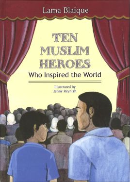 Ten Muslim Heores who inspired the world